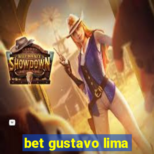 bet gustavo lima